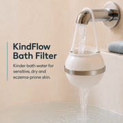 KindFlow Bath Filter - Kinder Bath Water for Sensitive, Dry and Eczema-Prone Skin.